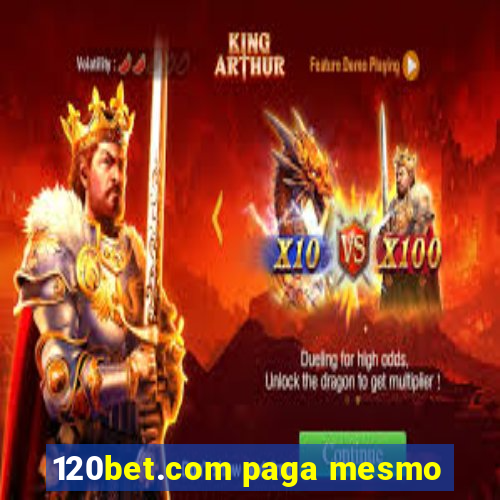 120bet.com paga mesmo