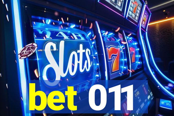 bet 011