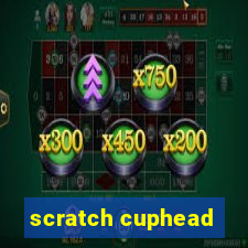 scratch cuphead