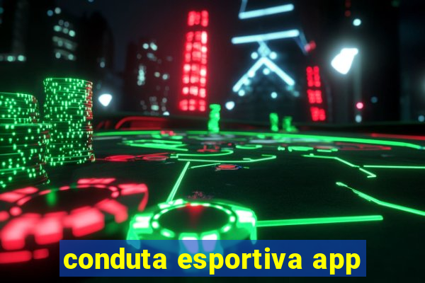 conduta esportiva app