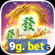 9g. bet