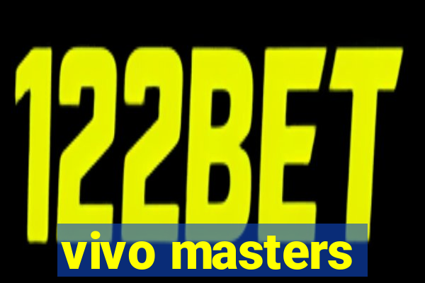 vivo masters