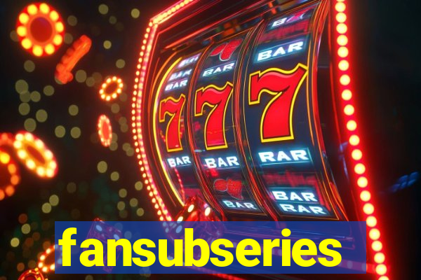 fansubseries