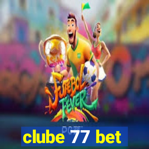clube 77 bet