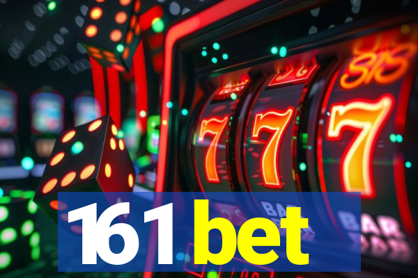 161 bet