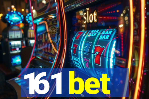 161 bet