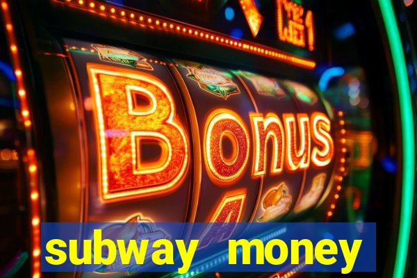 subway money deposito 1 real