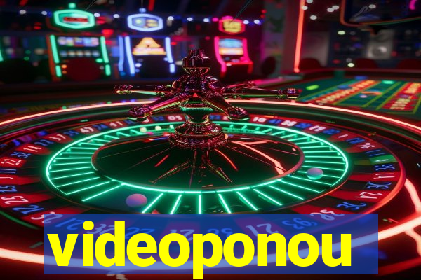 videoponou