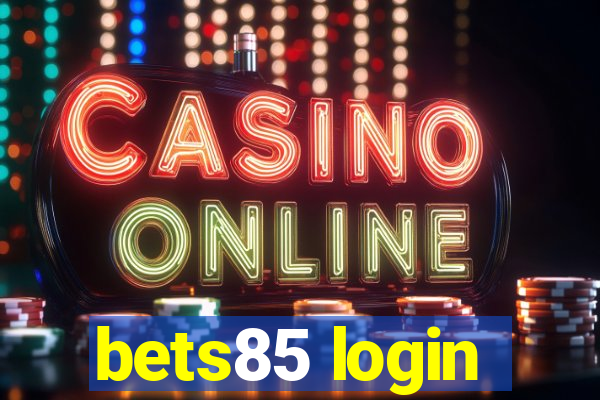 bets85 login