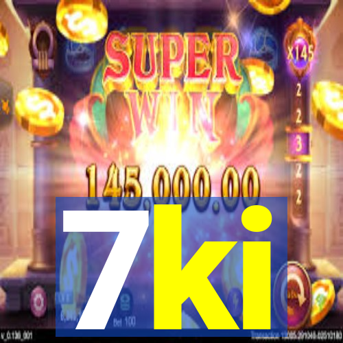 7ki