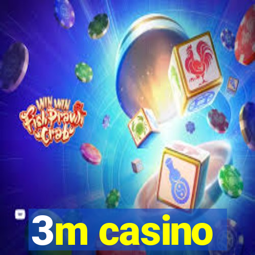 3m casino