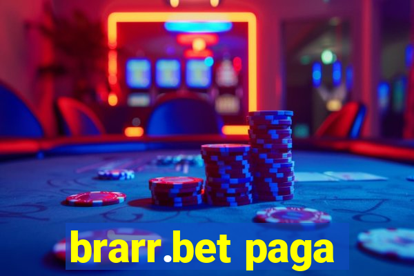 brarr.bet paga