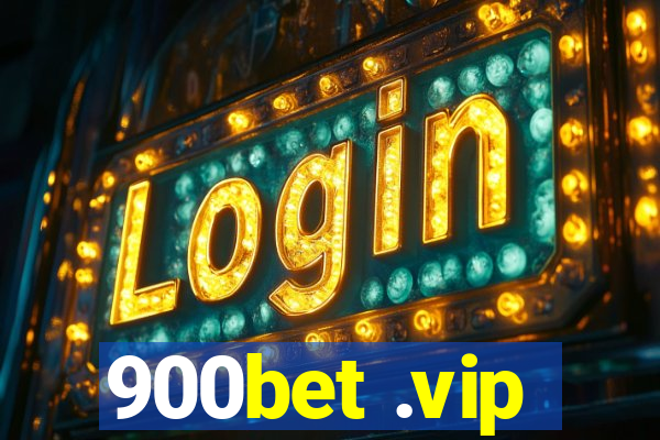 900bet .vip