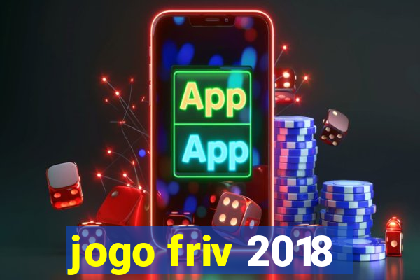 jogo friv 2018