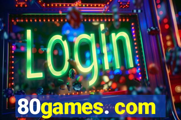 80games. com