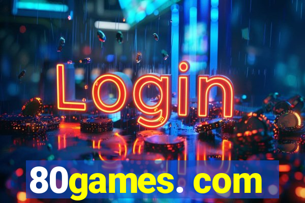 80games. com