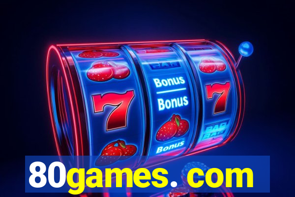 80games. com