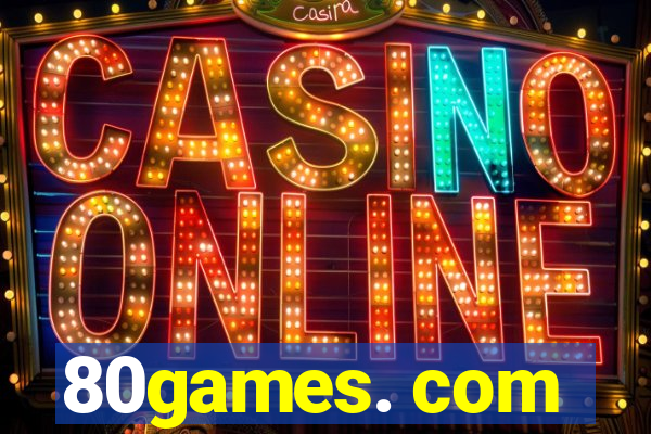80games. com