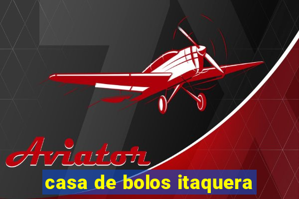 casa de bolos itaquera