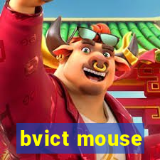 bvict mouse