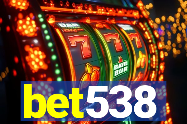 bet538