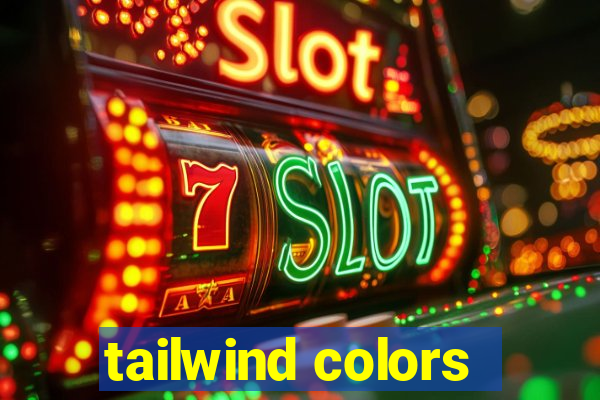 tailwind colors