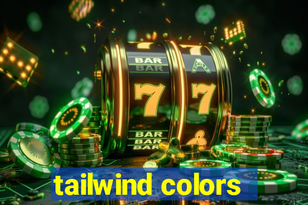 tailwind colors