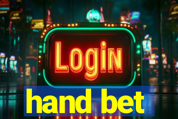 hand bet