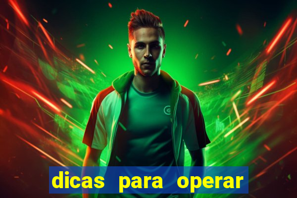 dicas para operar na iq option