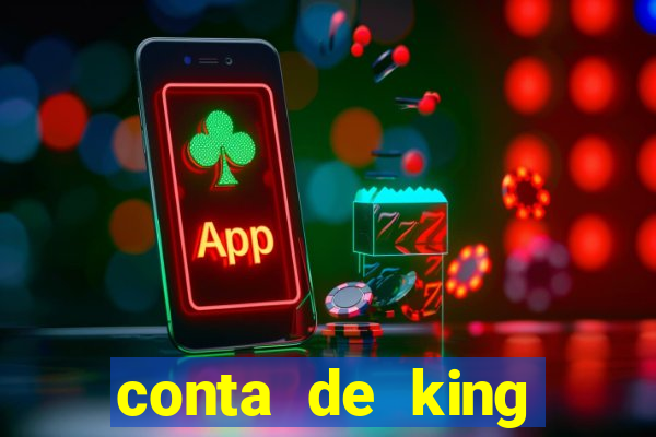 conta de king legacy gratis