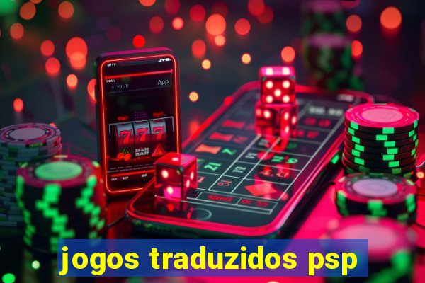 jogos traduzidos psp