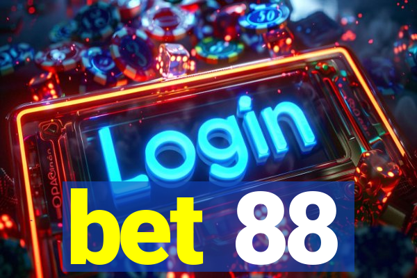 bet 88