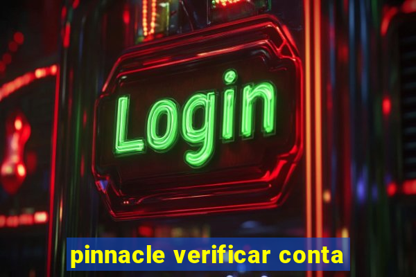 pinnacle verificar conta