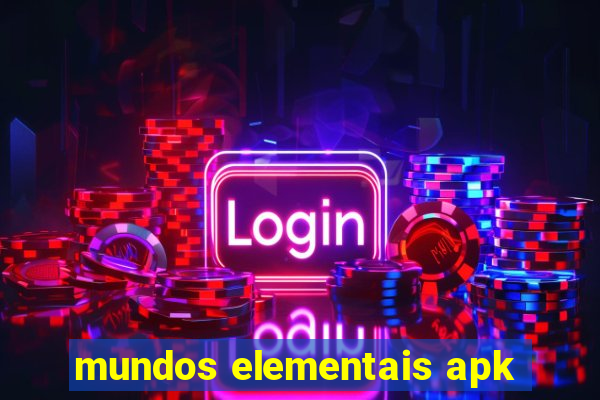 mundos elementais apk