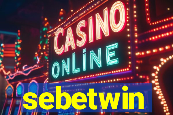 sebetwin