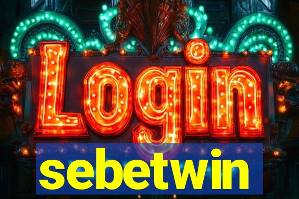 sebetwin