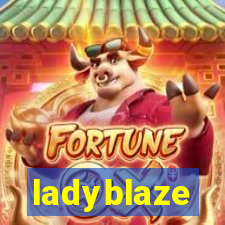 ladyblaze