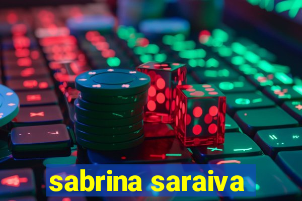 sabrina saraiva