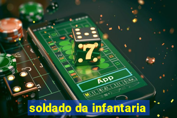 soldado da infantaria