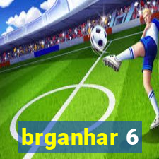 brganhar 6