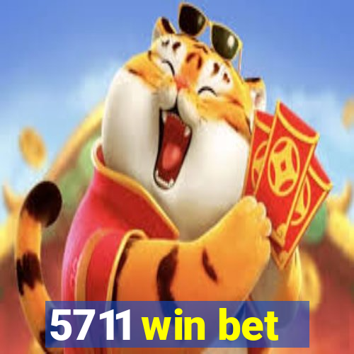 5711 win bet