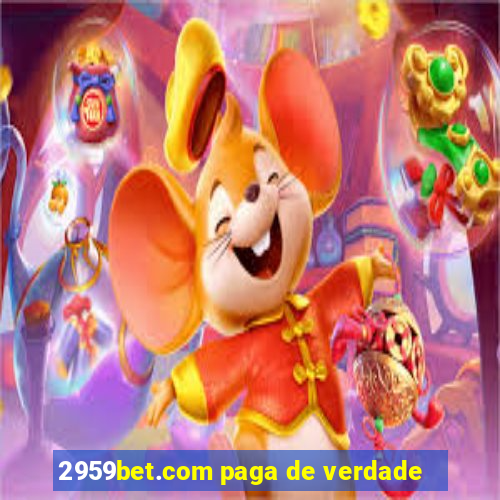 2959bet.com paga de verdade