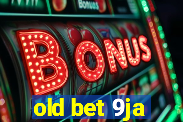 old bet 9ja