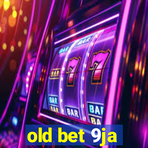 old bet 9ja