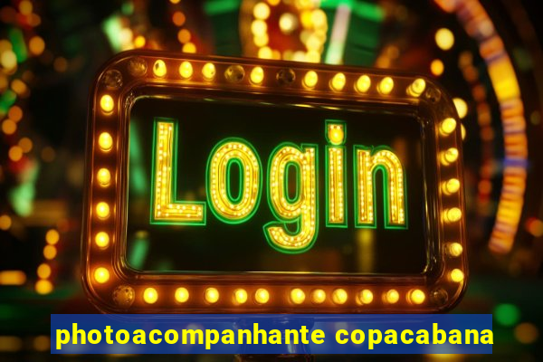 photoacompanhante copacabana