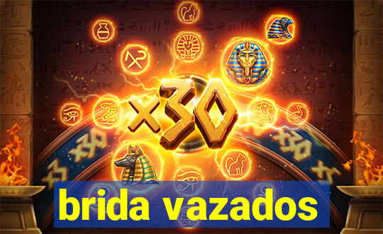 brida vazados