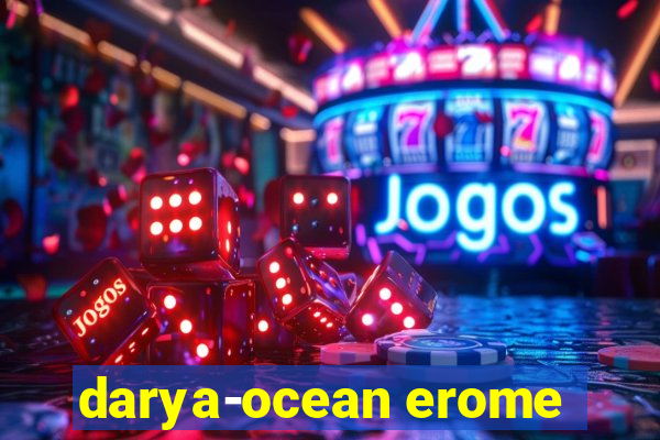 darya-ocean erome