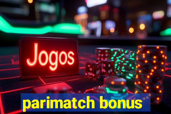 parimatch bonus