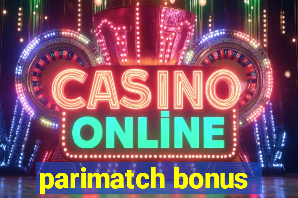 parimatch bonus