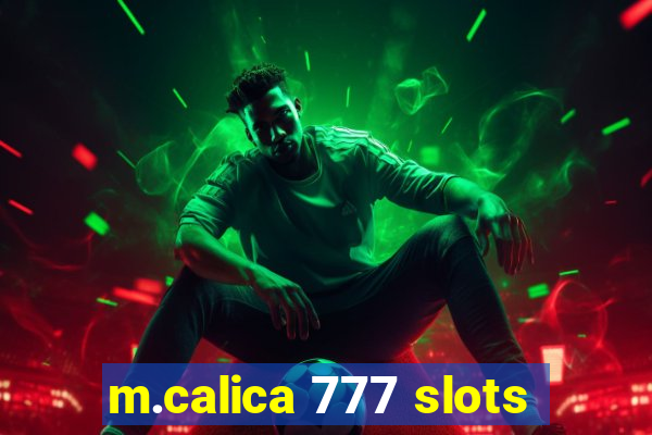 m.calica 777 slots